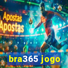 bra365 jogo